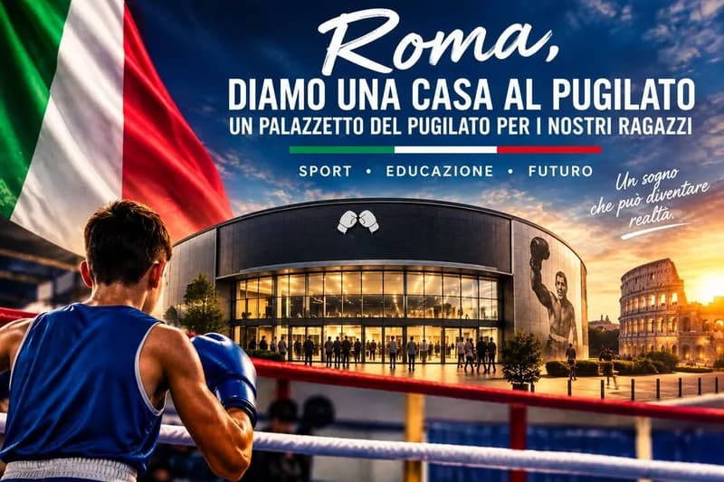 ROMA, UN PALAZZETTO DEL PUGILATO PER I NOSTRI RAGAZZI — LETTERA APERTA AL SINDACO DI RO...