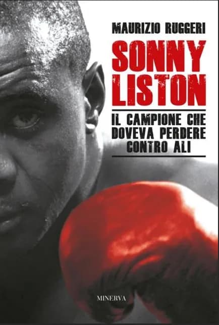 Muhammad Ali vs Sonny Liston: la sfida controversa